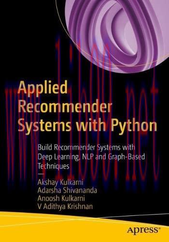 [FOX-Ebook]Applied Recommender Systems with Python: Build Recommender Systems with Deep Learnin...