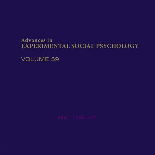 [AME]Advances in Experimental Social Psychology, Volume 59 (Original PDF)
