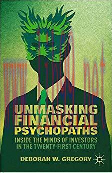 (PDF)Unmasking Financial Psychopaths: Inside the Minds of Investors in the Twenty-First Century...