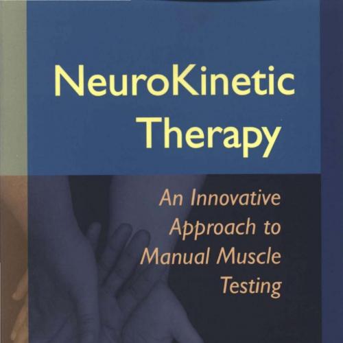 NeuroKinetic Therapy An Innovative Approach to Manual Muscle