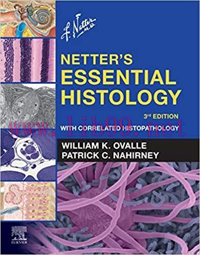 [PDF]Netter’s Essential Histology E-Book: With Correlated Histopathology (Netter Basic Science)...