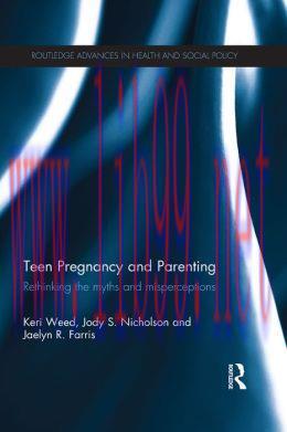 [AME]Teen Pregnancy and Parenting: Rethinking the Myths and Misperceptions
