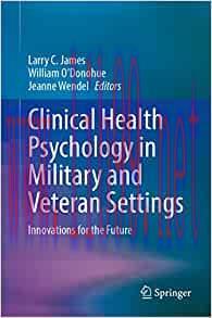 [AME]Clinical Health Psychology in Military and Veteran Settings: Innovations for the Future, 1...