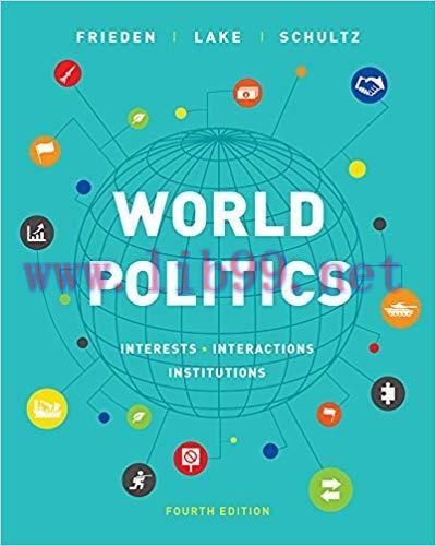 [PDF]World Politics: Interests, Interactions, Institutions 4th Edition