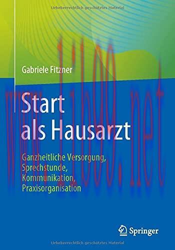 [AME]Start als Hausarzt: Ganzheitliche Versorgung, Sprechstunde, Kommunikation, Praxisorganisat...