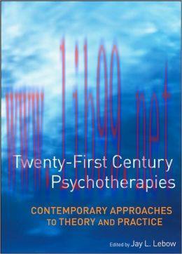 [AME]Twenty-First Century Psychotherapies: Contemporary Approaches to Theory and Practice
