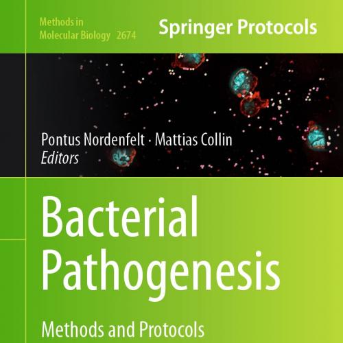 Bacterial Pathogenesis: Methods and Protocols (Methods in Molecular Biology, 2674) 2nd ed. 2023...