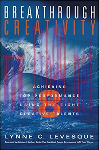 (PDF)Breakthrough Creativity: Achieving Top Performance Using the Eight Creative Talents