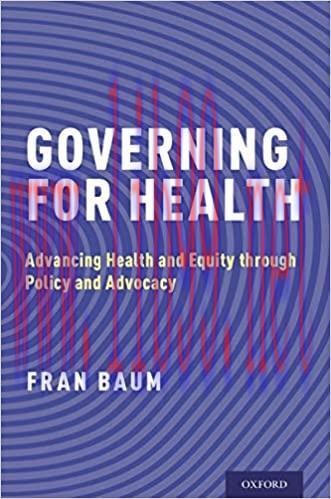 (PDF)Governing for Health: Advancing Health and Equity through Policy and Advocacy 1st Edition
