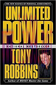 Unlimited Power: The New Science Of Personal Achievement Reprint Edition,