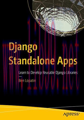 [FOX-Ebook]Django Standalone Apps: Learn to Develop Reusable Django Libraries