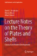[PDF]Lecture Notes on the Theory of Plates and Shells: Classical and Modern Developments