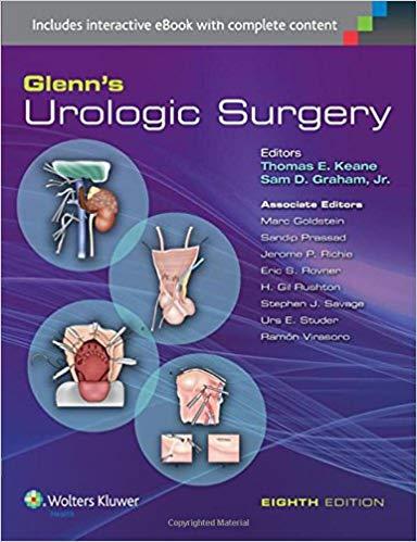 Glenn&rsquo;s Urologic Surgery，8th Edition