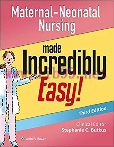 (PDF)Maternal-Neonatal Nursing Made Incredibly Easy! (Incredibly Easy! Series&reg;) 3rd Edition