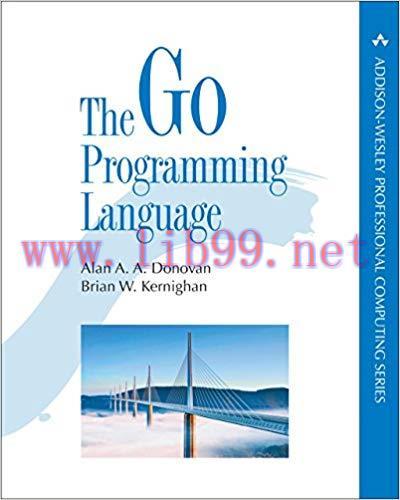 The Go Programming Language (Addison-Wesley Professional Computing Series) 1st Edition,