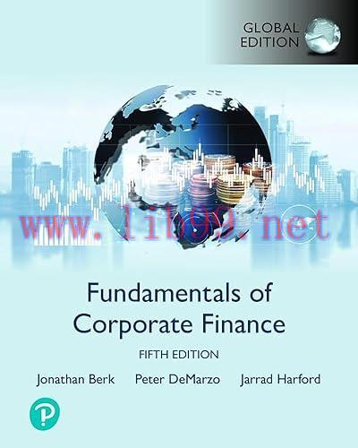 [FOX-Ebook]Fundamentals of Corporate Finance, Global Edition, 5th Edition