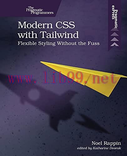 [FOX-Ebook]Modern CSS with Tailwind: Flexible Styling without the Fuss