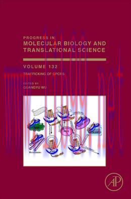 [AME]Trafficking of GPCRs (Progress in Molecular Biology and Translational Science, Volume 132)
