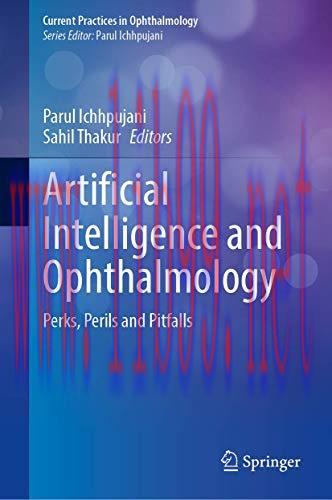 [AME]Artificial Intelligence and Ophthalmology: Perks, Perils and Pitfalls (Current Practices i...