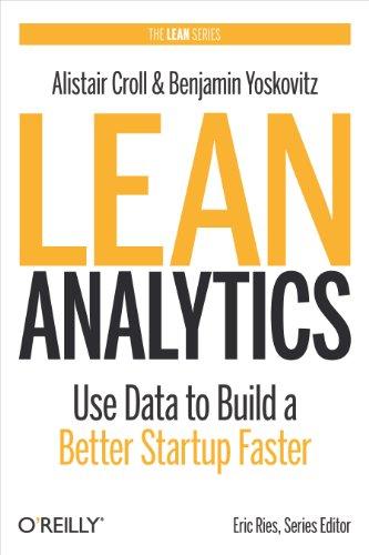 (PDF)Lean Analytics Use Data to Build a Better Startup Faster (Lean (O&rsquo;Reilly))