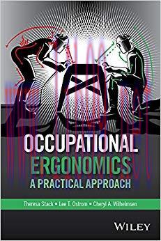Occupational Ergonomics: A Practical Approach 1st Edition,