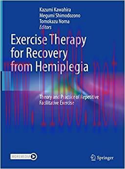 [AME]Exercise Therapy for Recovery from_ Hemiplegia: Theory and Practice of Repetitive Facilita...