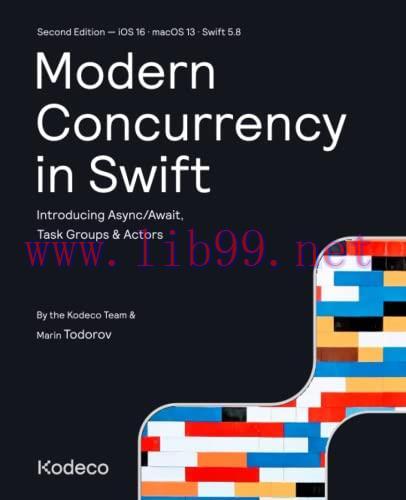 [FOX-Ebook]Modern Concurrency in Swift, 2nd Edition: Introducing Async/Await, Task Groups & Act...