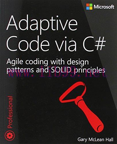 [FOX-Ebook]Adaptive Code via C#: Agile coding with design patterns and SOLID principles