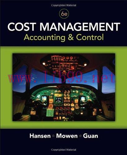 [FOX-Ebook]Cost Management: Accounting and Control, 6th Edition