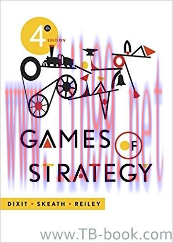 Games of Strategy (Fourth Edition) 4th Edition Avinash K. Dixit 课本