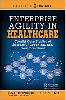 (PDF)Enterprise Agility in Healthcare Candid Case Studies of Successful Organizational Transfor...