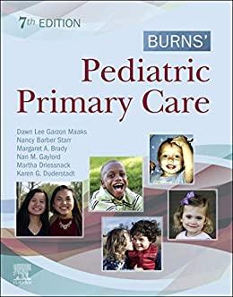 Burns&rsquo; Pediatric Primary Care E-Book 7th Edition