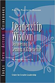 (PDF)Leadership Wisdom: Discovering the Lessons of Experience 1st Edition