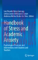 [PDF]Handbook of Stress and Academic Anxiety: Psychological Processes and Interventions with St...