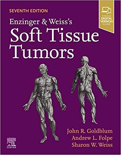Enzinger and Weiss&rsquo;s Soft Tissue Tumors 7th Edition