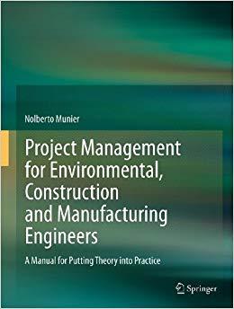 (PDF)Project Management for Environmental, Construction and Manufacturing Engineers A Manual fo...