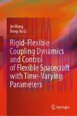 [PDF]Rigid-Flexible Coupling Dynamics and Control of Flexible Spacecraft with Time-Varying Para...