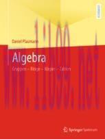 [PDF]Algebra: Gruppen &ndash; Ringe &ndash; K&ouml;rper &ndash; Zahlen