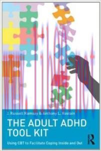 [AME]The Adult ADHD Tool Kit: Using CBT to Facilitate Coping Inside and Out