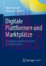 [PDF]Digitale Plattformen und Marktpl&auml;tze : Grundlagen plattformbasierter Gesch&auml;ftsmodelle