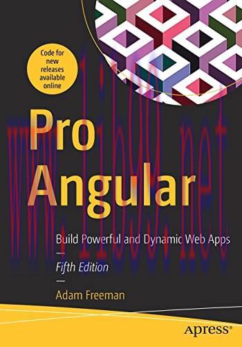 [FOX-Ebook]Pro Angular: Build Powerful and Dynamic Web Apps, 5th Edition