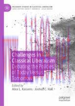 [PDF]Challenges in Classical Liberalism: Debating the Policies of Today Versus Tomorrow