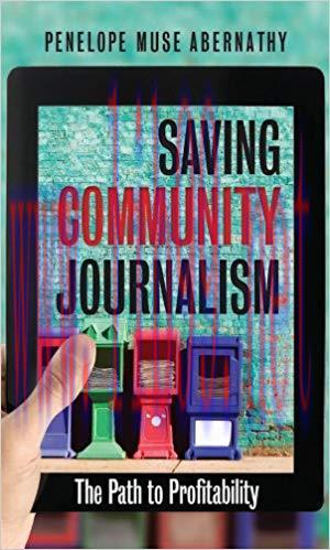Saving Community Journalism: The Path to Profitability 1st Edition,