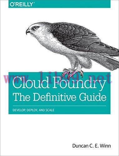 [FOX-Ebook]Cloud Foundry: The Definitive Guide: Develop, Deploy, and Scale