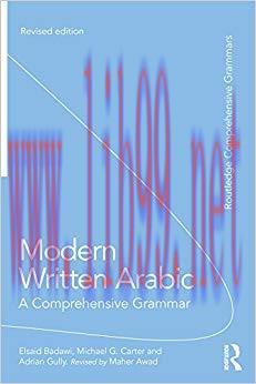 Modern Written Arabic: A Comprehensive Grammar (Routledge Comprehensive Grammars) 2nd Edition,