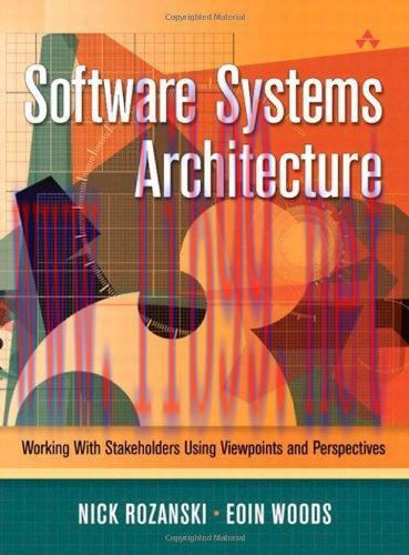 [FOX-Ebook]Software Systems Architecture: Working With Stakeholders Using Viewpoints and Perspe...