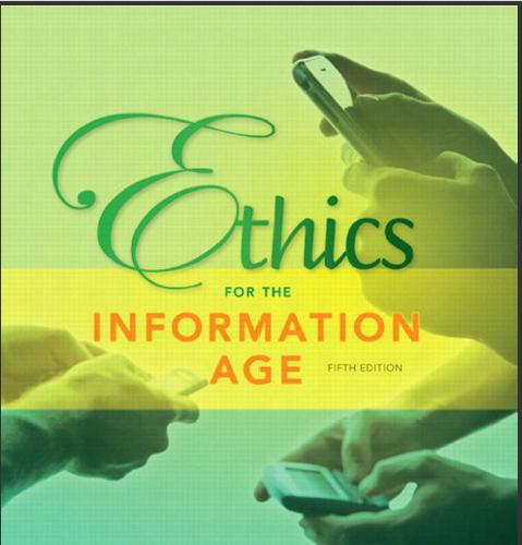 (Solution Manual)Ethics for the Information Age, 5th Edition.zip