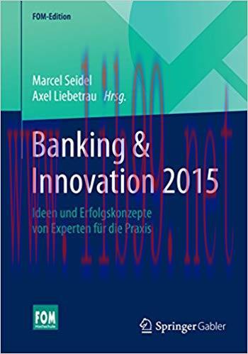 (PDF)Banking & Innovation 2015: Ideen und Erfolgskonzepte von Experten f&uuml;r die Praxis (FOM-Edit...