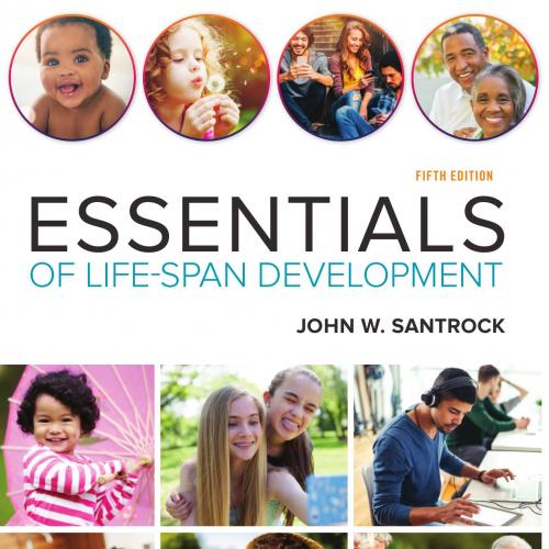 Essentials of Life-Span Development 5th Edition- John Santrock - John W. Santrock