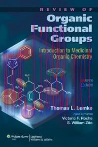 [AME]Review of Organic Functional Groups: Introduction to Medicinal Organic Chemistry, 5th Edit...
